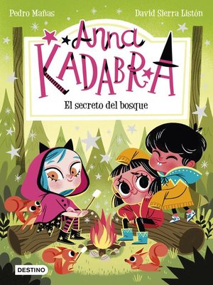 cover image of Anna Kadabra 7. El secreto del bosque
